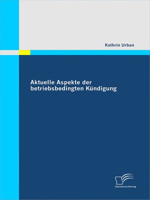 cover image of Aktuelle Aspekte der betriebsbedingten Kündigung